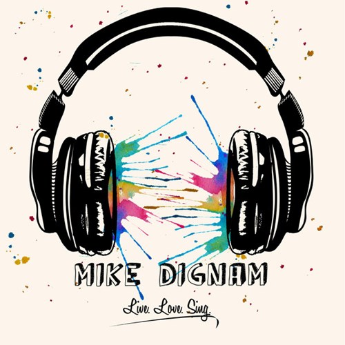 Mike Dignam's album cover featuring colorful headphones and the text "MIKE DIGNAM" with "Live Love Sing"